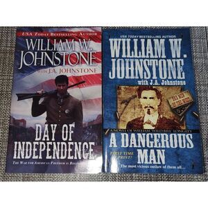 William Johnstone lot of 2 westerns Day of Independence & A Dangerous Man Willia